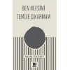 Ben Nefsimi Temize Çıkarmam