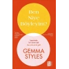 Ben Niye Böyleyim?