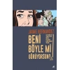 Beni Böyle mi Görüyorsun?