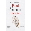 Beni Yarım Bıraktın