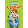Benim Adım Neden Vecihi?