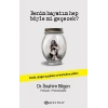 Benim Hayatım Hep Böyle Mi Geçecek?