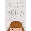 Benim Sessiz Arkadaşım
