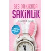Beş Dakikada Sakinlik