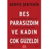 Beş Parasızdım ve Kadın Çok Güzeldi