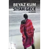 Beyaz Kum Siyah Gece