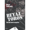 Beyaz Toros;Faili Belli Devlet Cinayetleri