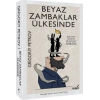 Beyaz Zambaklar Ülkesinde