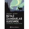 Beyaz Zambaklar Ülkesinde