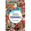Beylikten İmparatorluğa Osmanlı 1326-1699