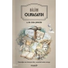 Bilim Olmasaydı
