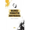 Bilinçli Cehaletin Sosyolojisi