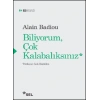 Biliyorum Çok Kalabalıksınız