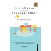 Bir Alfanın Ebeveyni Olmak
