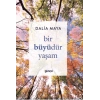Bir Büyüdür Yaşam