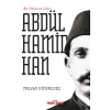 Bir Dehanın İzleri II. Abdülhamid Han