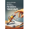 Bir Dönem Dönemecinde, Paralelim Yakarcayla