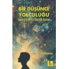 Bir Düşünce Yolculuğu