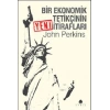 Bir Ekonomik Tetikçinin Yeni İtirafları
