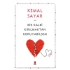 Bir Kalbi Kırılmaktan Koruyabilsem