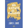 Bir Kayıkta Üç Kafadar (Kısaltılmış Metin)