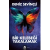 Bir Kelebeği Yakalamak