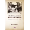 Bir Köy Yaşamından Masalsı Anılar