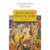 Bir Kucak Köy Bir Kulaç Şehir