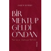 Bir Mektup Geldi O’ndan