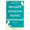 Bir Nadir Kitapçının Talihsiz Serüvenleri