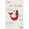 Bir Öğrenme ya da Hazlar Kitabı