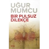 Bir Pulsuz Dilekçe