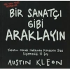 Bir Sanatçı Gibi Araklayın