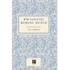 Bir Sanatçı Romanı Huzur