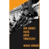 Bir Şirket Nasıl Kötü Yönetilir?