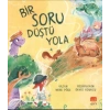 Bir Soru Düştü Yola