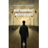 Bir Tahribat Müessesesi
