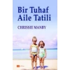 Bir Tuhaf Aile Tatili