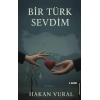 Bir Türk Sevdim