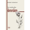 Bir Türküdür Ömrüm