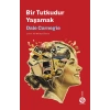 Bir Tutkudur Yaşamak