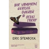 Bir Vampirin Gerçek Öyküsü & Öteki Taraf