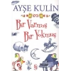 Bir Varmış Bir Yokmuş
