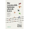 Bir Yaratıcılık İmkânı Olarak Kaos