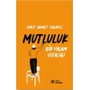 Bir Yaşam Ustalığı Mutluluk
