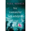 Bir Zamanlar Arkadaştık