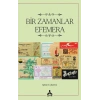 Bir Zamanlar Efemera