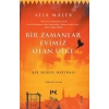 Bir Zamanlar Evimiz Olan Ülke