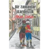 Bir Zamanlar Kardeştik