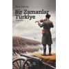 Bir Zamanlar Türkiye